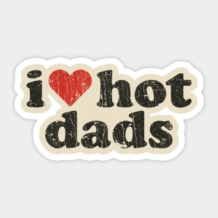 I Love Hot Dads 1998 Sticker